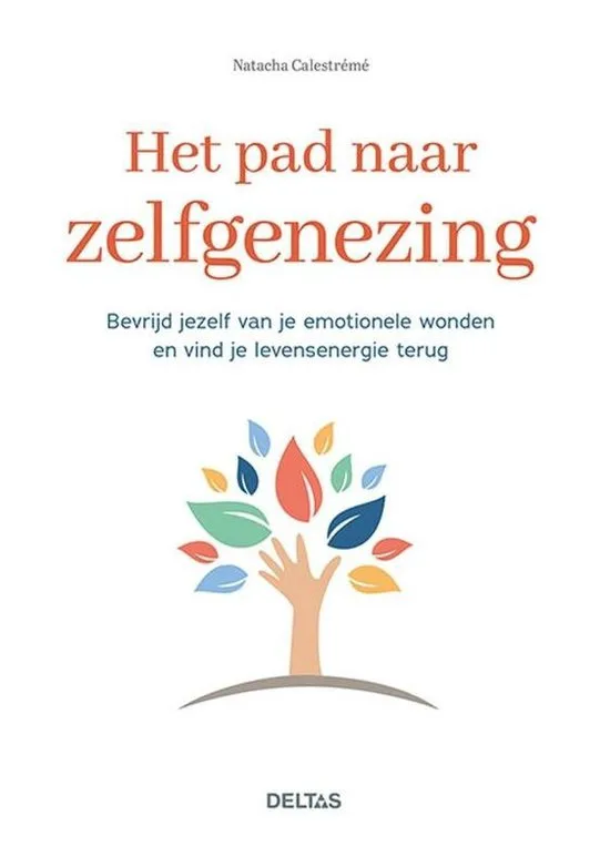 Het pad naar zelfgenezing - Natacha Calestrémé